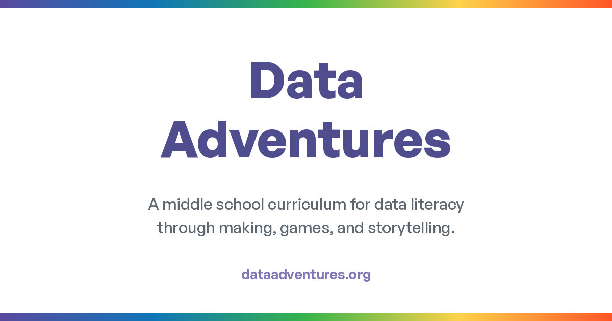 Data Adventures — A Middle School Data Literacy Curriculum